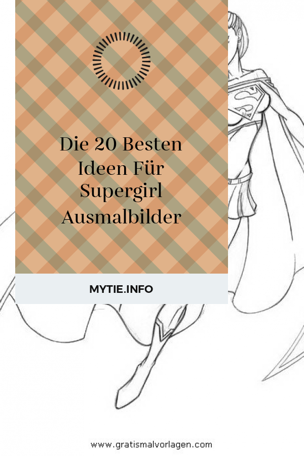 Die 20 Besten Ideen Für Supergirl Ausmalbilder